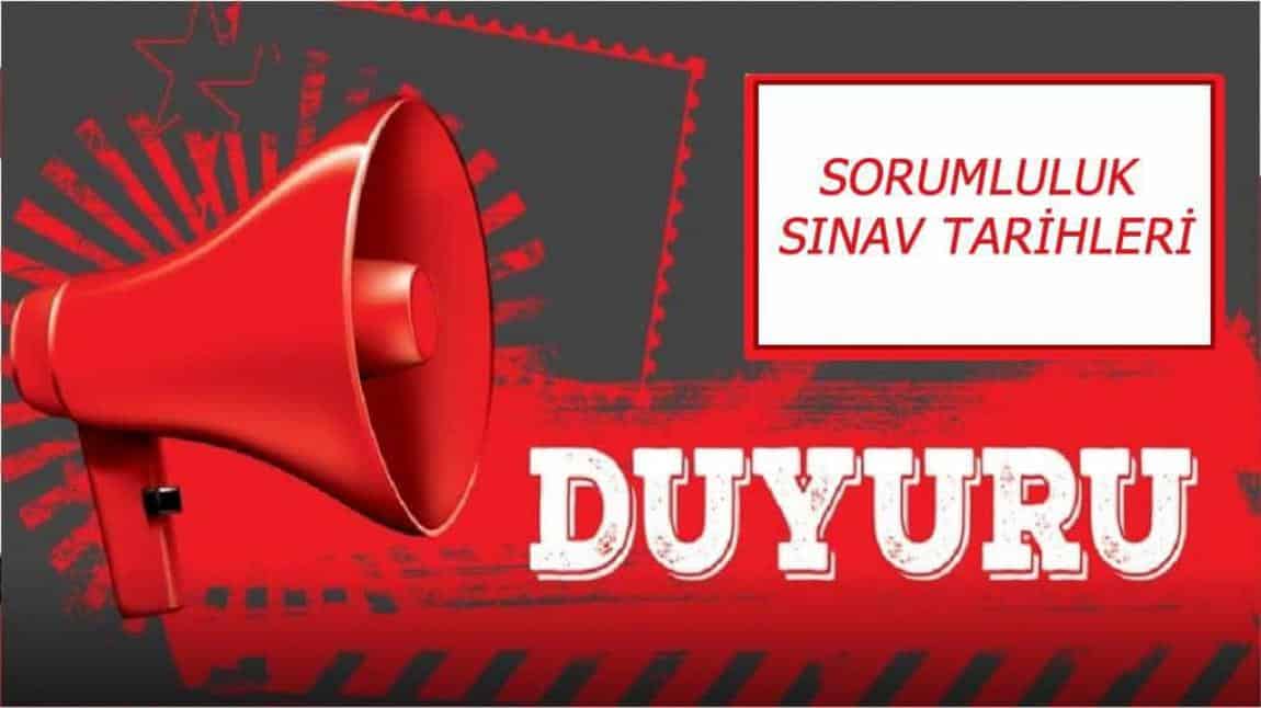 EYLÜL DÖNEMİ SORUMLULUK SINAV TARİHLERİ