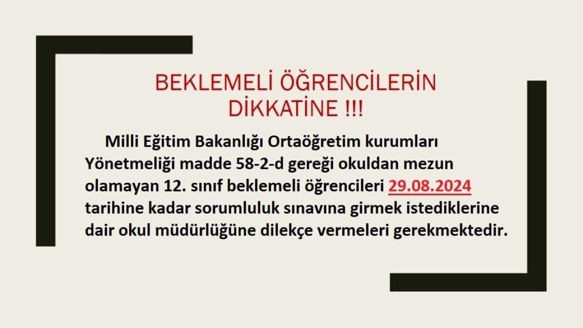 BEKLEMELİ ÖĞRENCİLERİN DİKKATİNE...